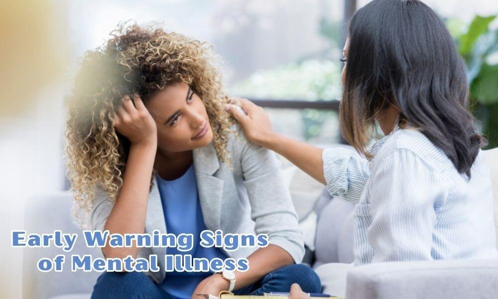 Early Warning Signs of Mental Illness